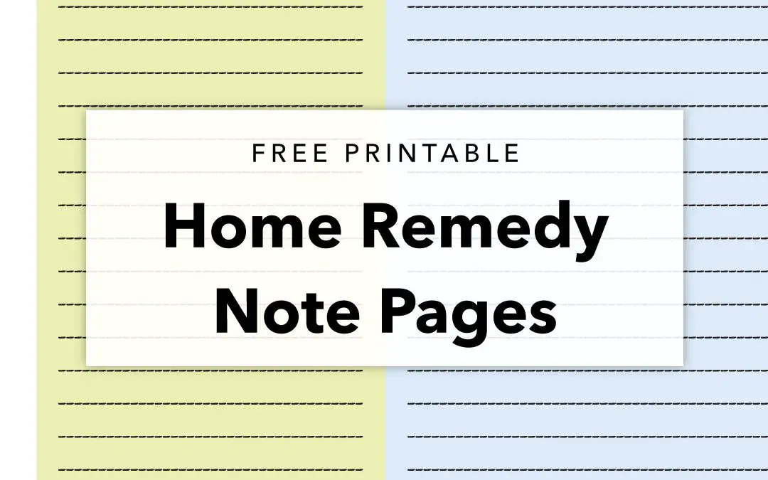 Home Remedy Printable Note Pages