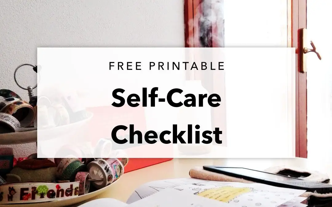 Free Printable – Self-Care Checklist