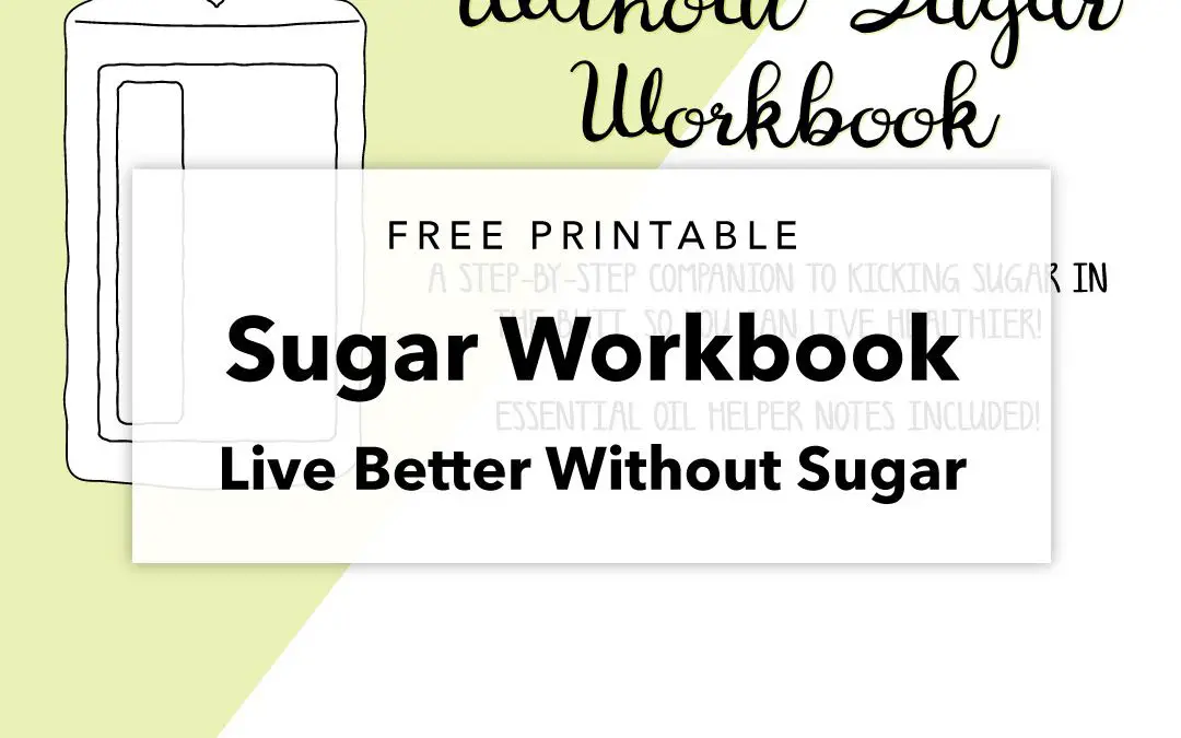 Live Better Without Sugar Workbook – Free Printable
