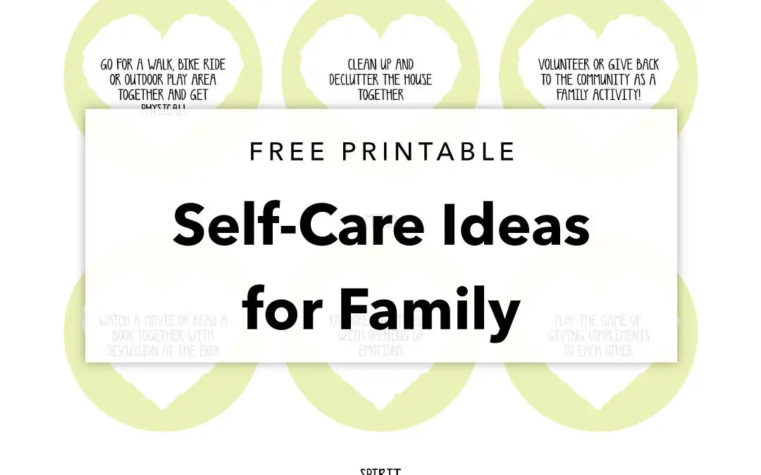 Self-Care Ideas for Families Printable
