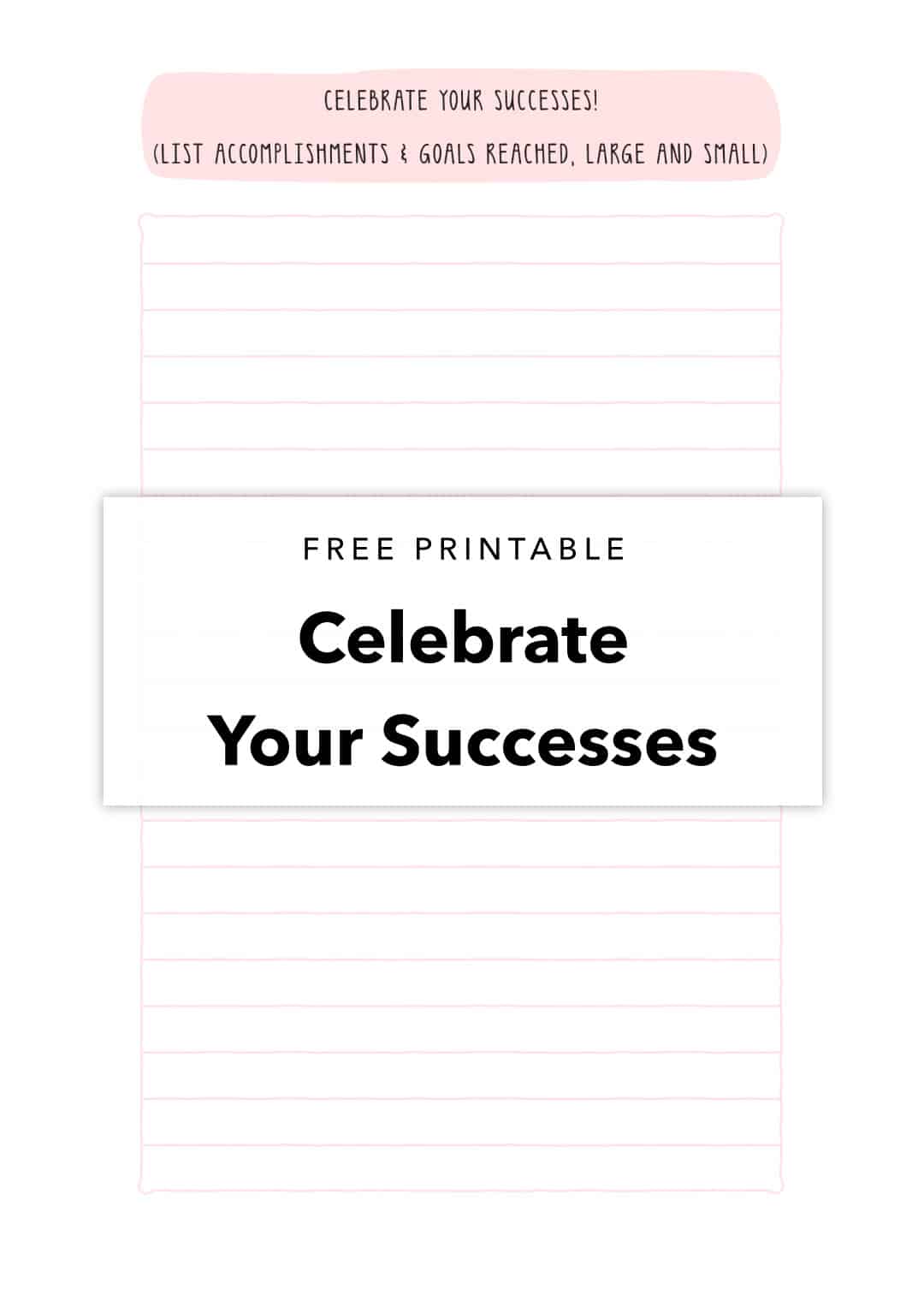 Celebrate your successes - Free Printable