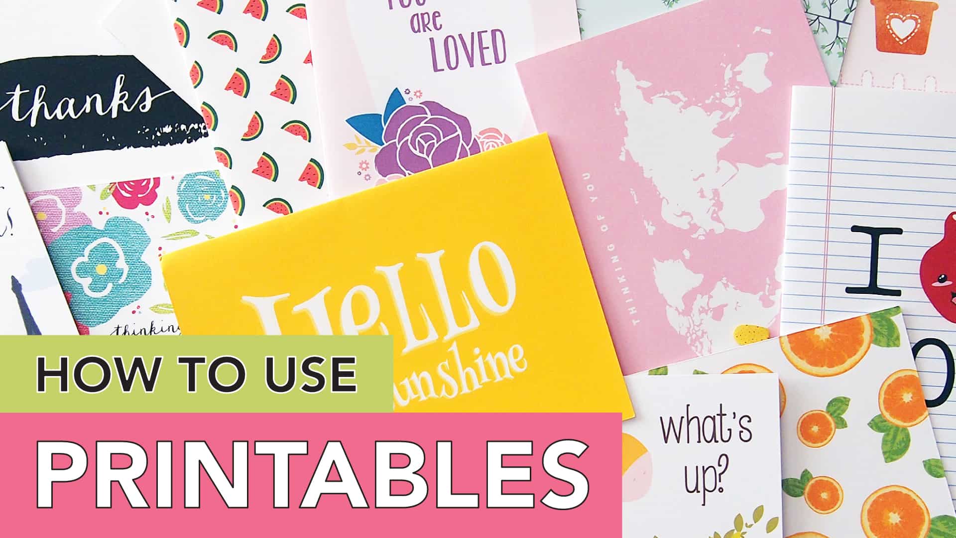 how to use printables
