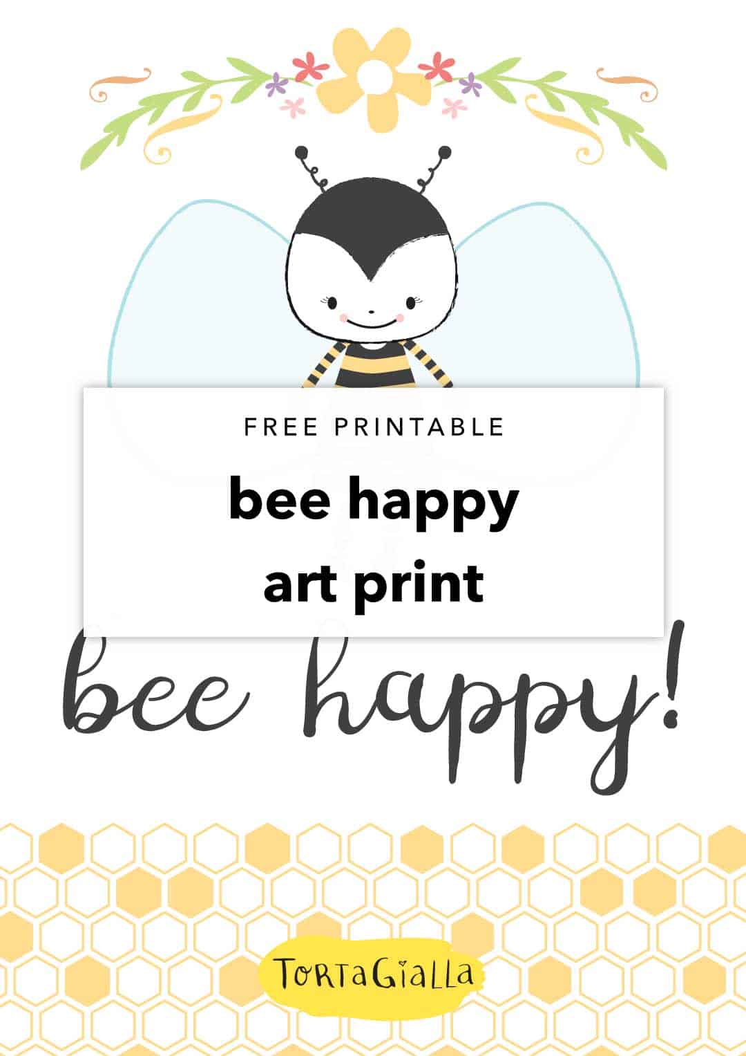 Looking for both form and function in cute decor? Give yourself a daily positive reminder with this free printable bee happy art print.