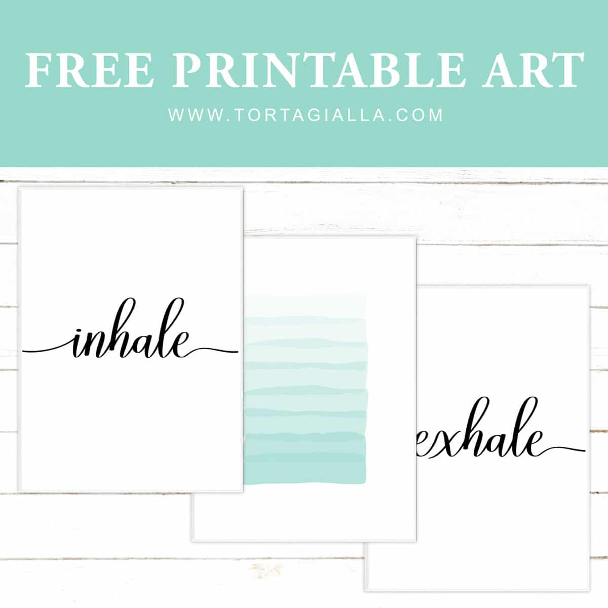 Inhale Exhale Printable Art Tortagialla