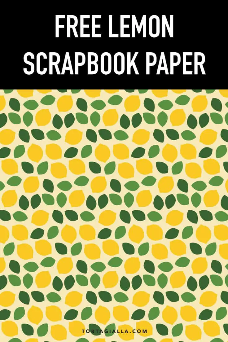 Free Lemon Scrapbook Paper download on tortagialla.com 