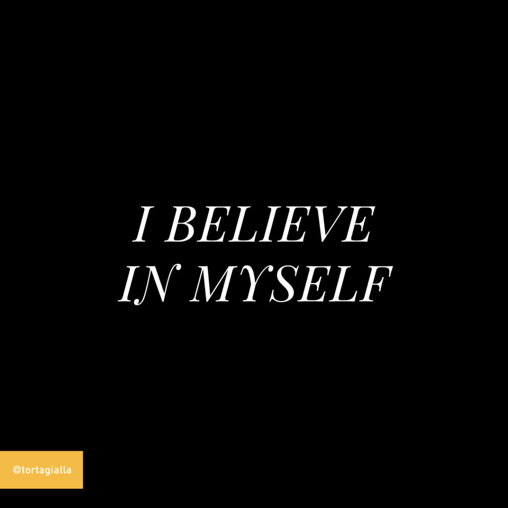 i believe in myself