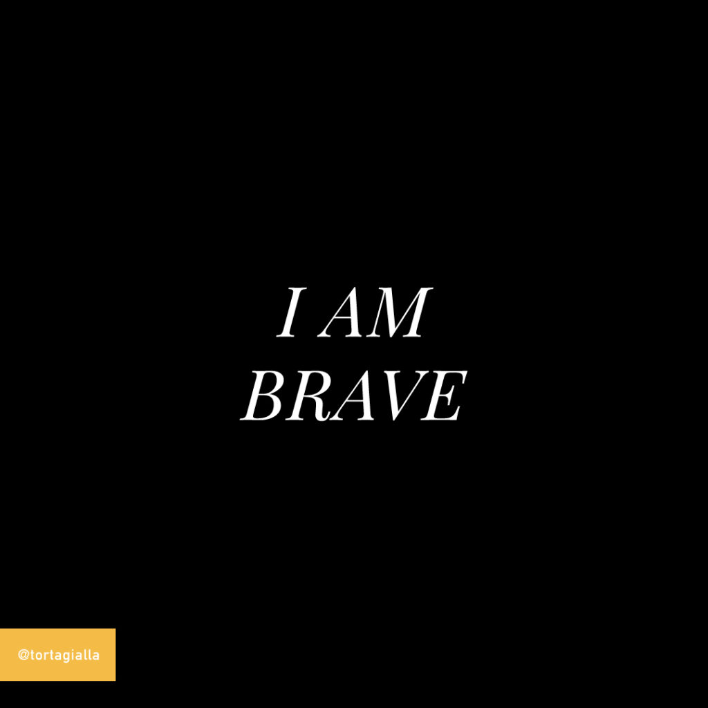 i am brave