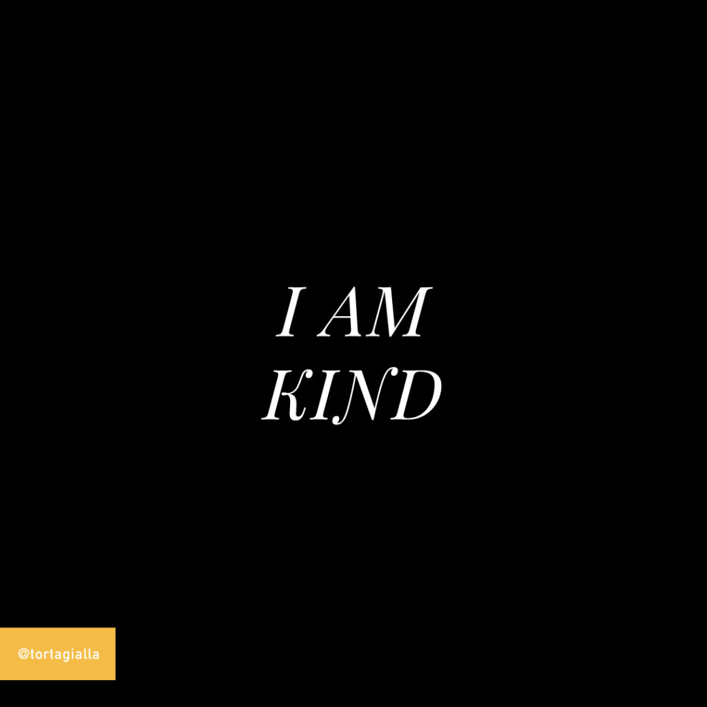 i am kind