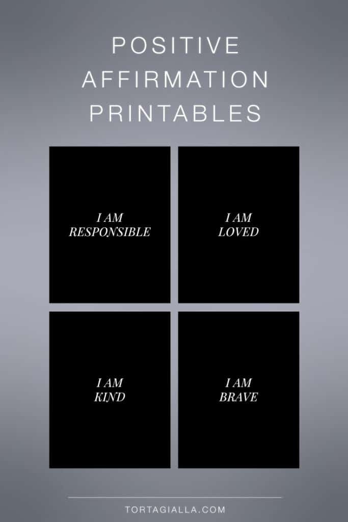 Check out these free printable downloads - I am responsible, I am loved, I am kind, I am brave and many more.