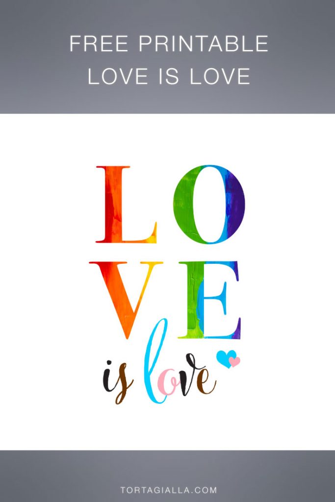 Free Printable Love is Love - gay pride LGBTQIA+ graphic for free download on tortagialla.com