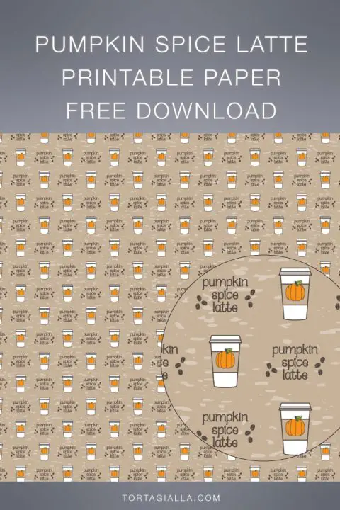 Pumpkin Spice Latte Printable Paper - tortagialla
